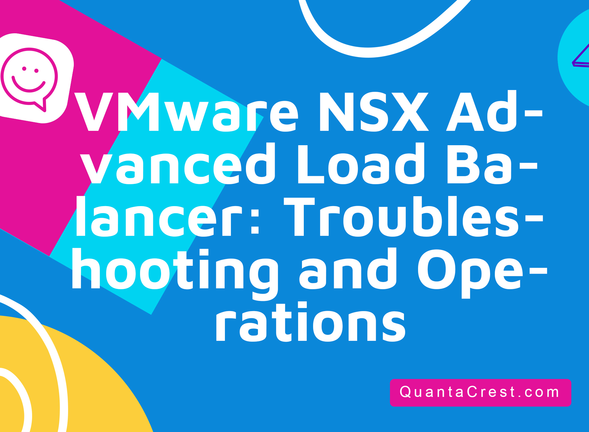 VMware NSX Advanced Load Balancer: Troubleshooting and Operations